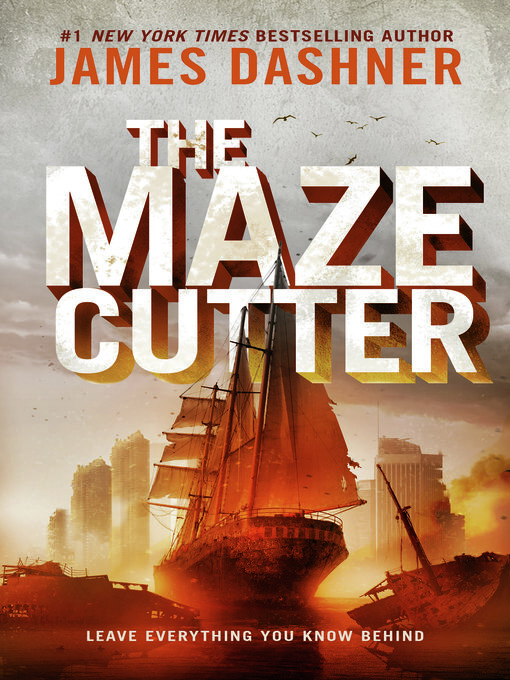Title details for The Maze Cutter by James Dashner - Available